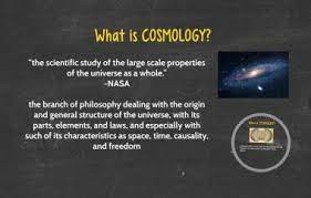 the study of cosmology